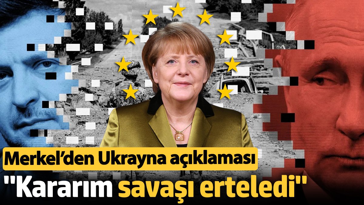 Merkel’den Ukrayna Açıklaması: “NATO Kararım Savaşı Erteledi”